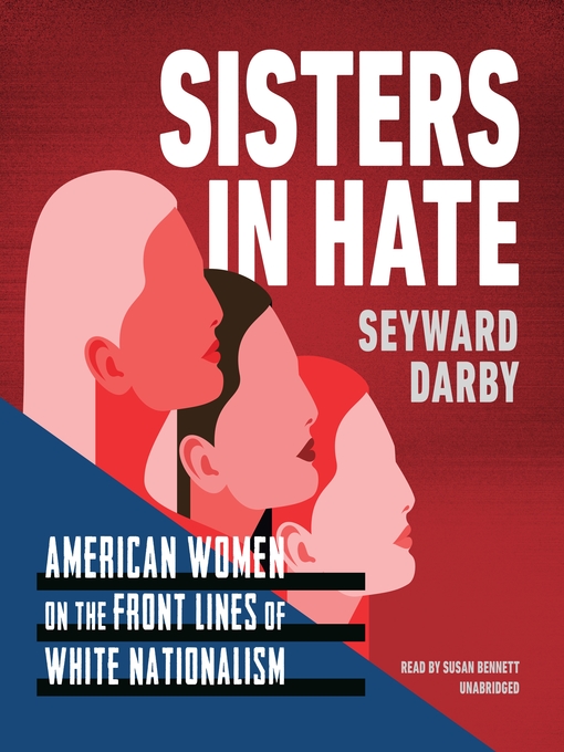 Title details for Sisters in Hate by Seyward Darby - Wait list
